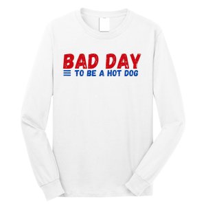 Bad Day To Be A Hot Dog Long Sleeve Shirt