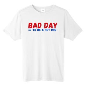 Bad Day To Be A Hot Dog Tall Fusion ChromaSoft Performance T-Shirt