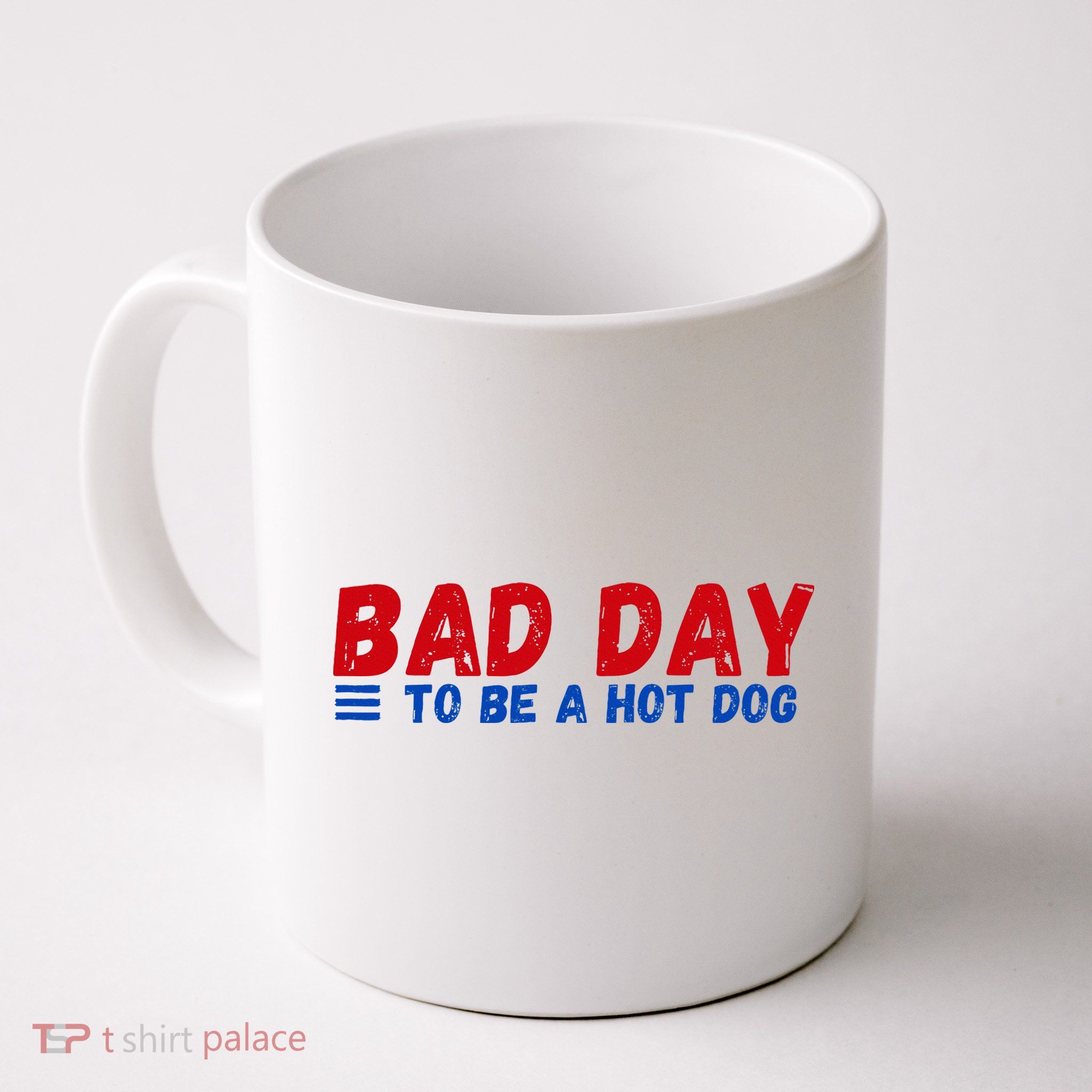 Bad Day To Be A Hot Dog Mug