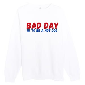 Bad Day To Be A Hot Dog Premium Crewneck Sweatshirt