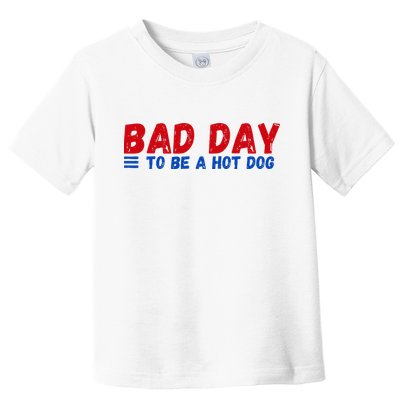 Bad Day To Be A Hot Dog Toddler T-Shirt