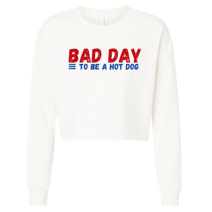 Bad Day To Be A Hot Dog Cropped Pullover Crew