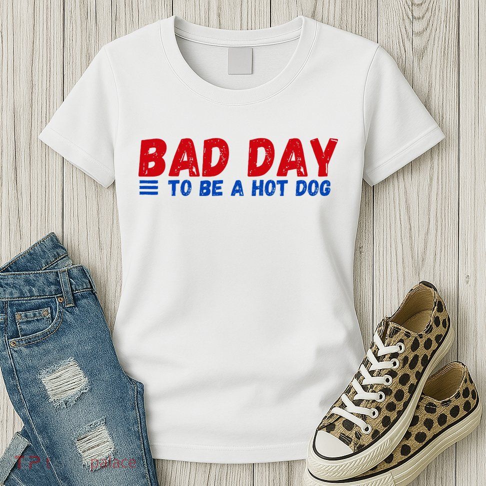 Bad Day To Be A Hot Dog Womens T-Shirt