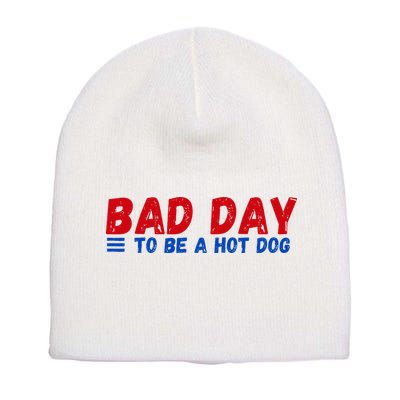 Bad Day To Be A Hot Dog Short Acrylic Beanie