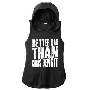 Better Dad Than Chris Benoit Ladies PosiCharge Tri-Blend Wicking Draft Hoodie Tank