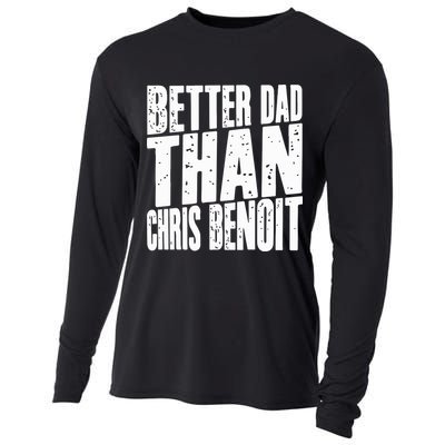 Better Dad Than Chris Benoit Cooling Performance Long Sleeve Crew