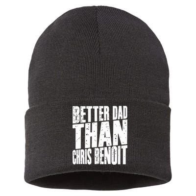 Better Dad Than Chris Benoit Sustainable Knit Beanie