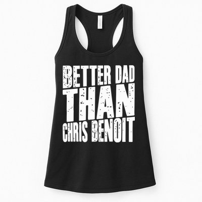Better Dad Than Chris Benoit Womens Tank Top