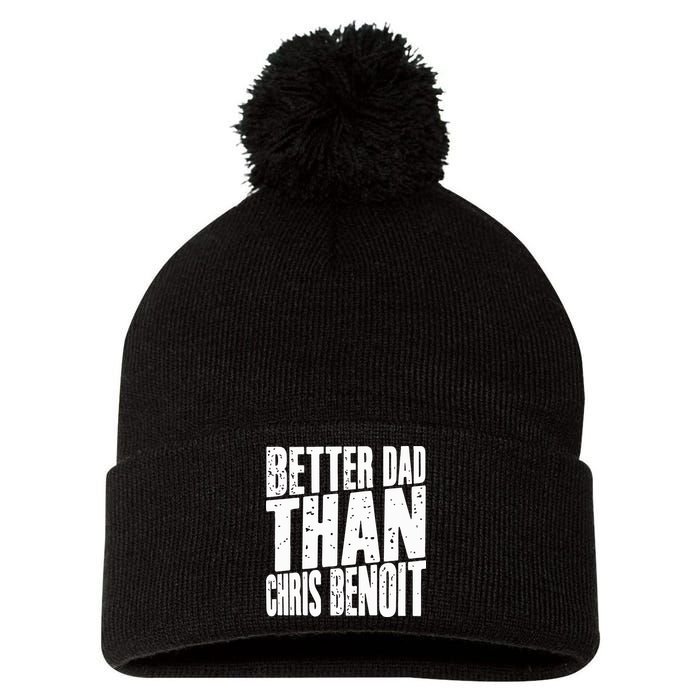 Better Dad Than Chris Benoit Pom Pom 12in Knit Beanie