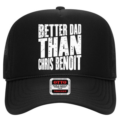 Better Dad Than Chris Benoit Trucker Hat