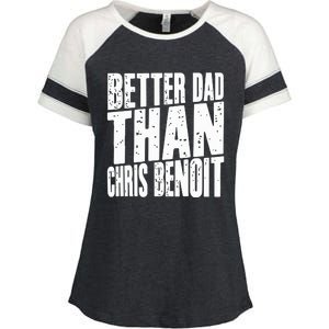 Better Dad Than Chris Benoit Enza Ladies Jersey Colorblock Tee