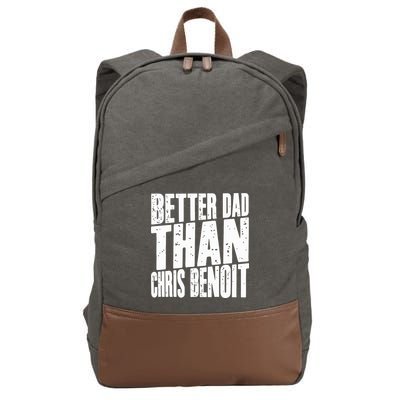 Better Dad Than Chris Benoit Cotton Canvas Backpack