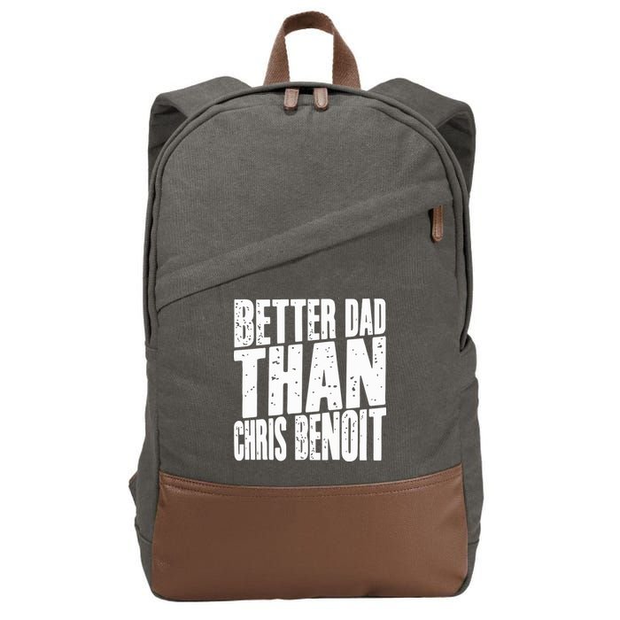 Better Dad Than Chris Benoit Cotton Canvas Backpack