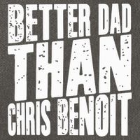 Better Dad Than Chris Benoit Cotton Canvas Backpack