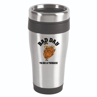Bad Day To Be A Turkey Funny Thanksgiving 16oz Travel Tumbler