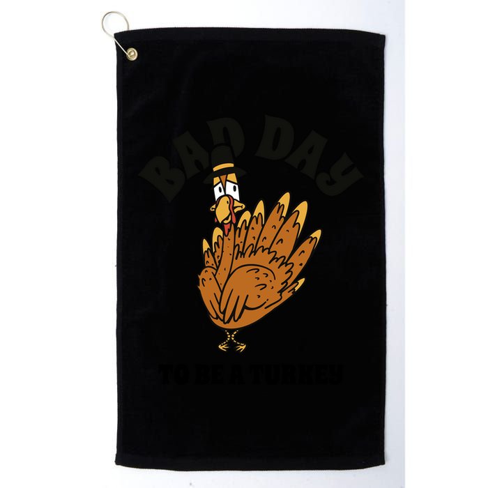 Bad Day To Be A Turkey Funny Thanksgiving Golf Towel