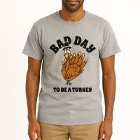 Bad Day To Be A Turkey Funny Thanksgiving Tall T-Shirt