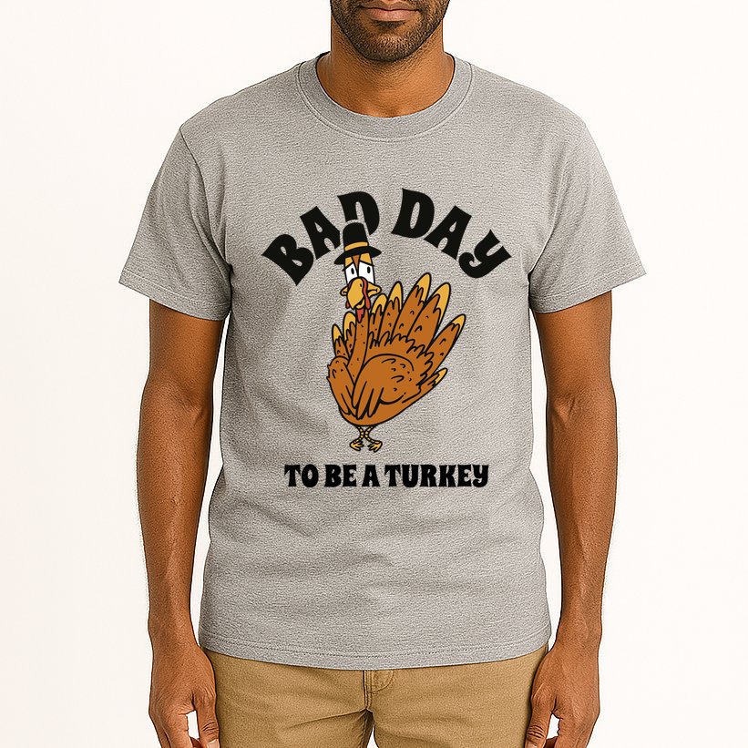 Bad Day To Be A Turkey Funny Thanksgiving Tall T-Shirt