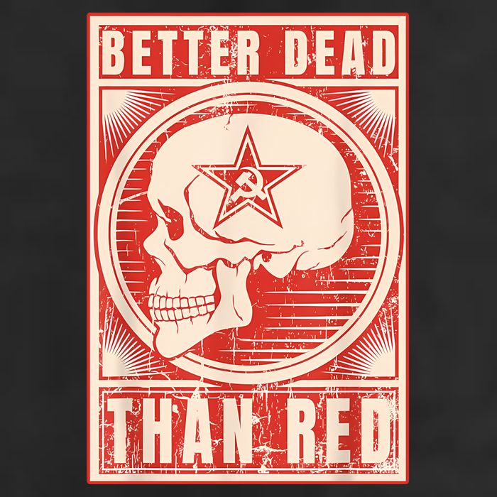 Better Dead Than Red Anti Communism Cool Comfort Performance Bucket Hat