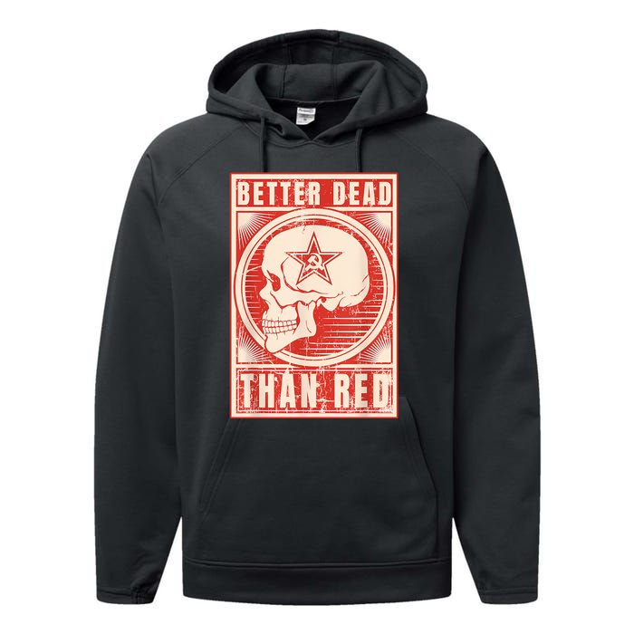 Better Dead Than Red Anti Communism Performance Fleece Hoodie