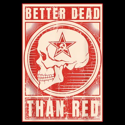 Better Dead Than Red Anti Communism T-Shirt
