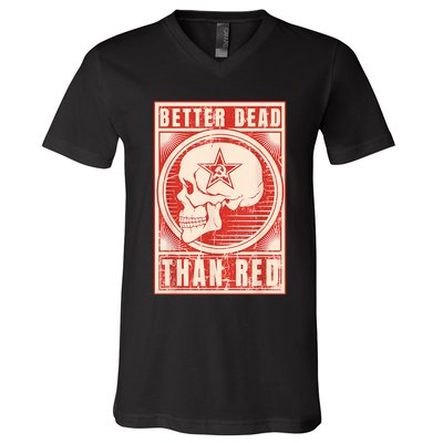 Better Dead Than Red Anti Communism V-Neck T-Shirt