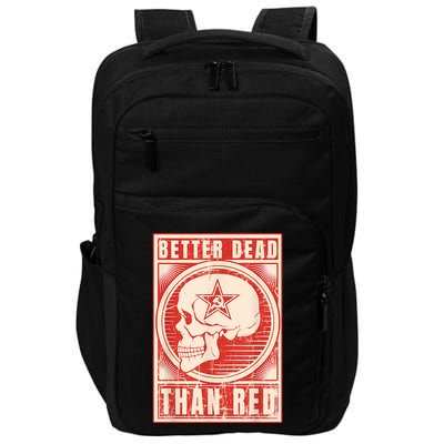 Better Dead Than Red Anti Communism Impact Tech Backpack