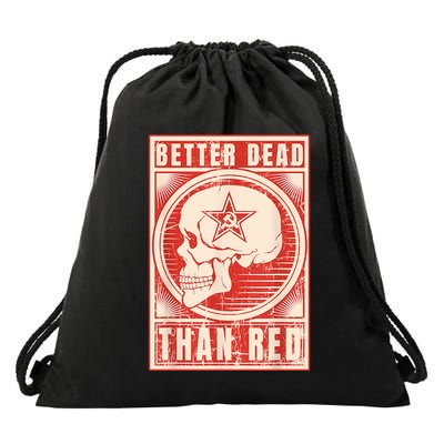 Better Dead Than Red Anti Communism Drawstring Bag