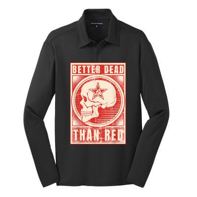 Better Dead Than Red Anti Communism Silk Touch Performance Long Sleeve Polo