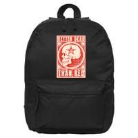 Better Dead Than Red Anti Communism 16 in Basic Backpack