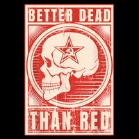 Better Dead Than Red Anti Communism 16 in Basic Backpack