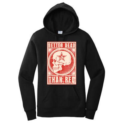 Better Dead Than Red Anti Communism Women's Pullover Hoodie