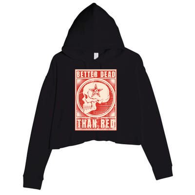 Better Dead Than Red Anti Communism Crop Fleece Hoodie