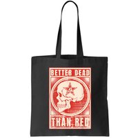 Better Dead Than Red Anti Communism Bag
