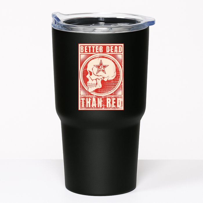 Better Dead Than Red Anti Communism Tumbler