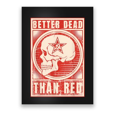 Better Dead Than Red Anti Communism Poster