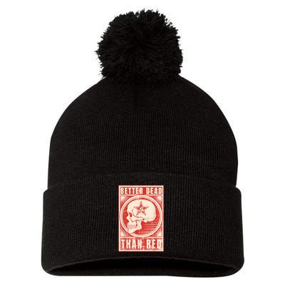 Better Dead Than Red Anti Communism Pom Pom 12in Knit Beanie
