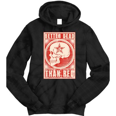 Better Dead Than Red Anti Communism Tie Dye Hoodie