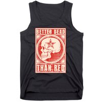 Better Dead Than Red Anti Communism Tank Top