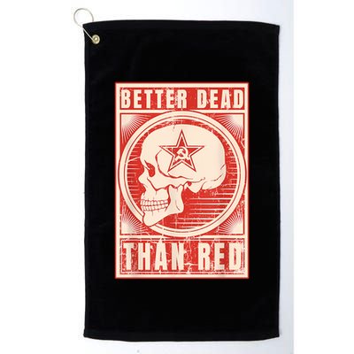Better Dead Than Red Anti Communism Golf Towel