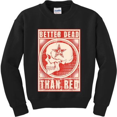 Better Dead Than Red Anti Communism Kids Sweatshirt
