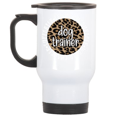 Best Dog Trainer Appreciation Dog Training Gift Stainless Steel Travel Mug