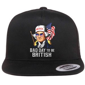 Bad Day To Be British Patriotic George Washington 4th July Flat Bill Trucker Hat