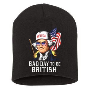 Bad Day To Be British Patriotic George Washington 4th July Short Acrylic Beanie