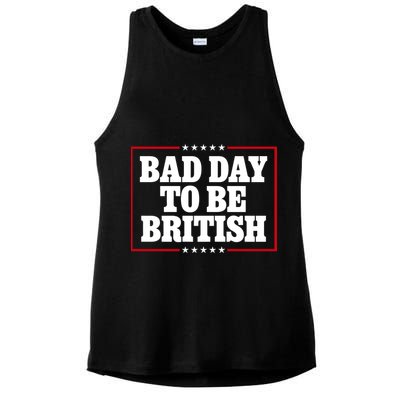 Bad Day To Be British Funny 4th Of July Ladies PosiCharge Tri-Blend Wicking Tank