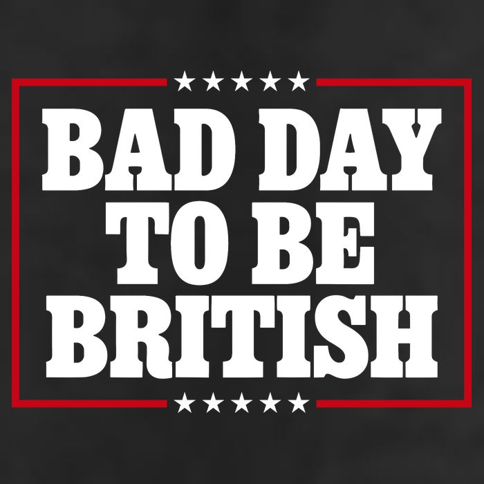 Bad Day To Be British Funny 4th Of July Garment-Dyed Fleece Hoodie