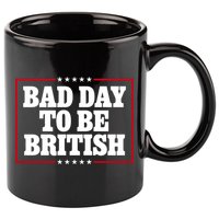 Bad Day To Be British Funny 4th Of July 11oz C Handle Ceramic Mug
