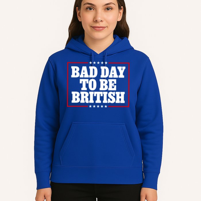 Bad Day To Be British Funny 4th Of July Hoodie