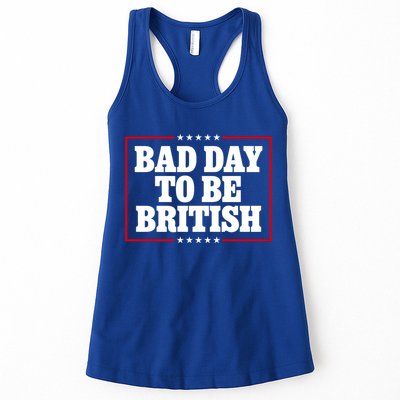 Bad Day To Be British Funny 4th Of July Womens Tank Top
