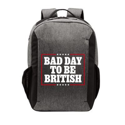 Bad Day To Be British Funny 4th Of July Vector Backpack